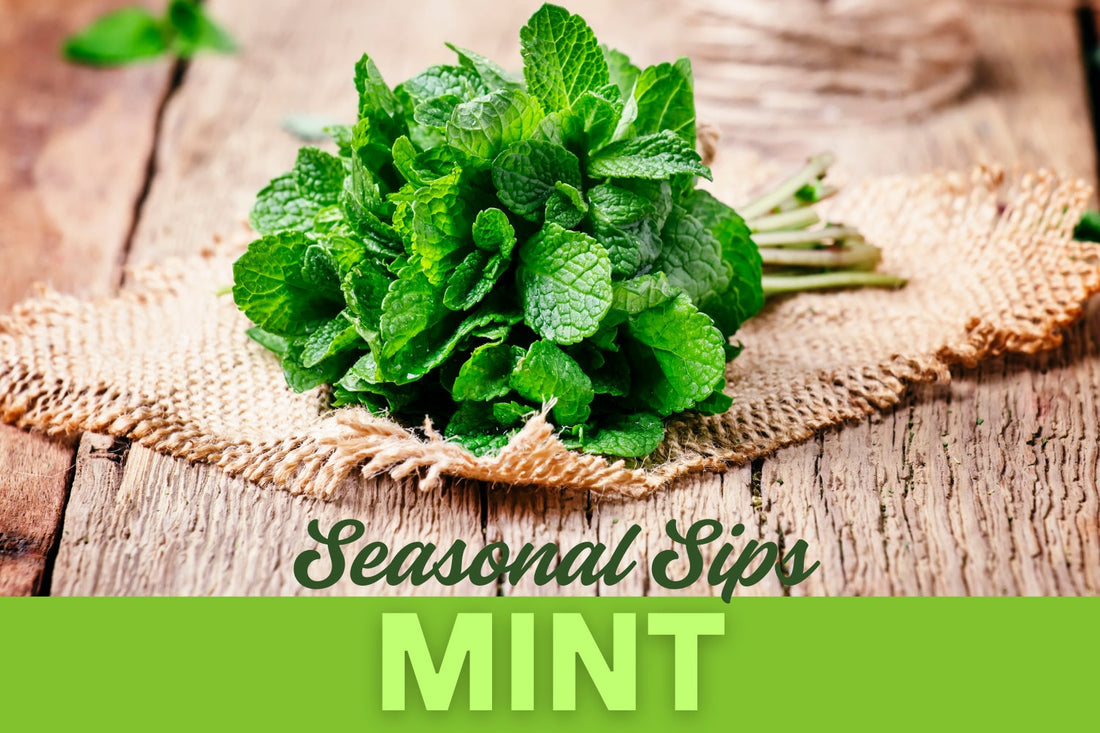 Seasonal Sips: Mint